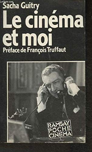 Le Cinéma et moi: Sacha Guitry 9782859568948