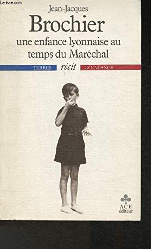 Une enfance lyonnaise au temps du marechal 9782866640187