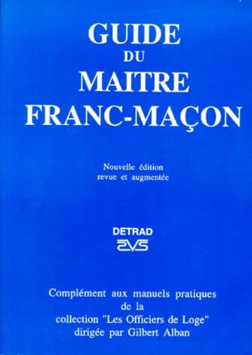 Guide du maître franc-maçon 9782905319296