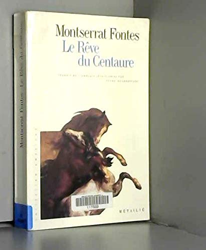 Le Rêve du Centaure 9782864242369