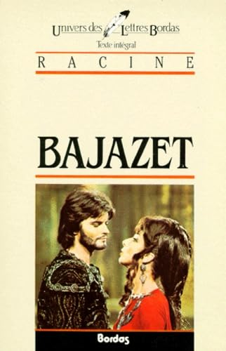 RACINE/ULB BAJAZET (Ancienne Edition) 9782040160722