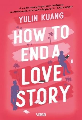 How to End a Love Story: (édition française) - Coup de coeur du Reese's Book Club 9782386431913