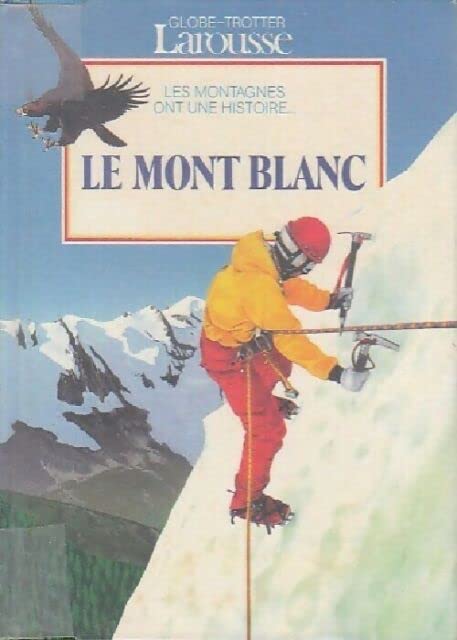 Le Mont Blanc 9782036514041