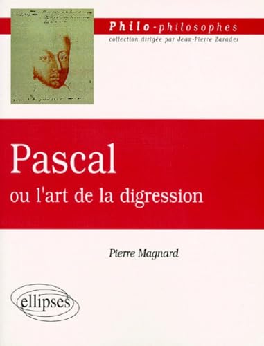 Pascal ou l'art de la digression 9782729897062