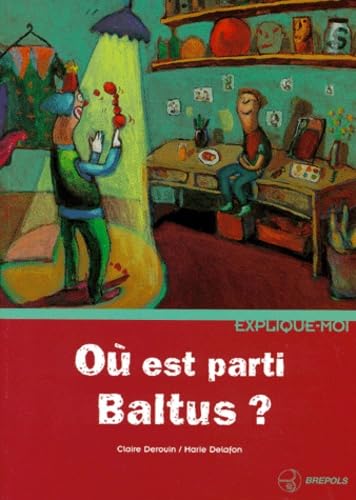 Où est parti Baltus ? 9782503831312