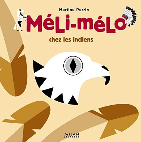 Méli-mélo chez les indiens 9782745918659