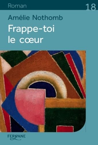 Frappe-toi le coeur 9782363604323