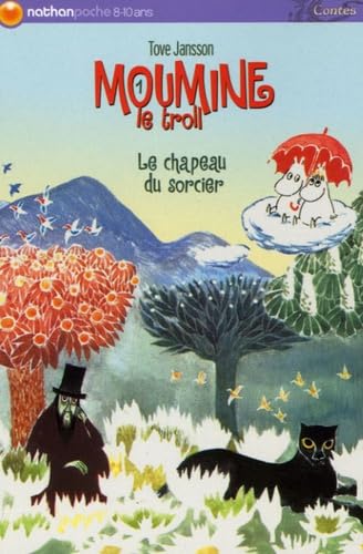 Moumine, le troll 1 : Le chapeau du sorcier 9782092507766