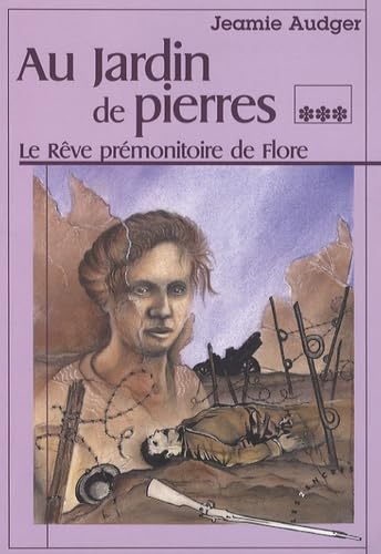 Au Jardin de Pierres, Tome 3 : Le rêve prémonitoire de Flore 9782351680353