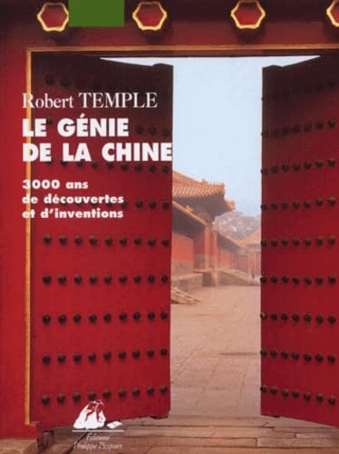 Le Genie De La Chine. 3000 Ans De Decouvertes Et D'Inventions 9782877305112