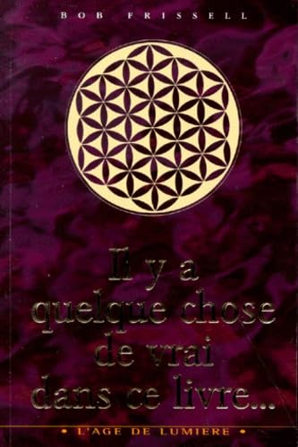 Il y a quelque chose de vrai dans ce livre 9782880582982