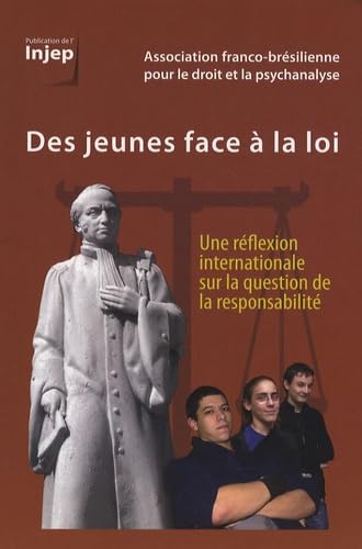 Des jeunes face à la loi: Une réflexion internationale sur la question de la responsabilité 9782110966797
