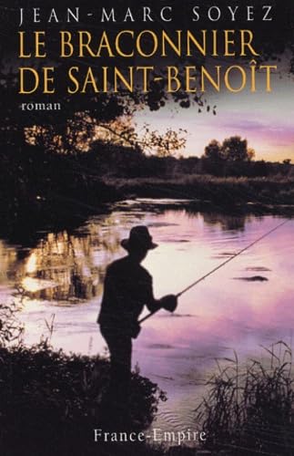 Le Braconnier de Saint-Benoît 9782704809547