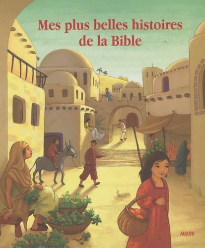 LES PLUS BELLES HISTOIRES DE LA BIBLE 9782733812204