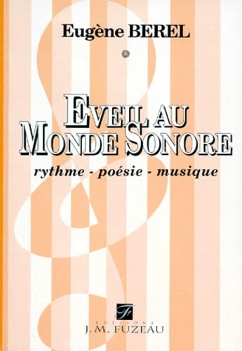 Eveil au monde sonore. Rythme, poésie, musique 9782905217059
