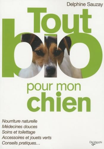 Tout bio pour mon chien 9782732894584