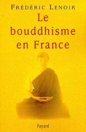 Le Bouddhisme en France 9782213605289