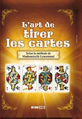 ART DE TIRER LES CARTES SELON LA METHODE DE MLLE LENORMAND* (0) 9782353559503