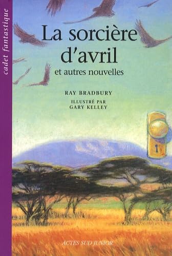 La sorcière d'avril et autres nouvelles 9782742773152