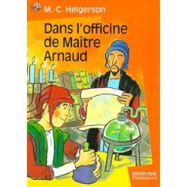 Dans l'officine de maître Arnaud 9782081646438
