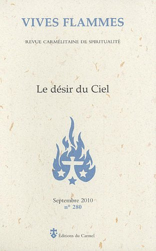 Vives flammes, N° 280, Septembre 20 : Le désir du ciel 9782847131468