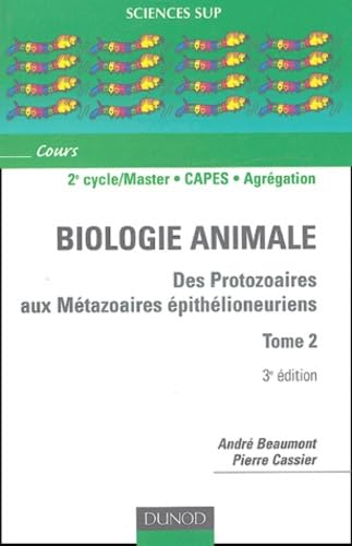 Des Protozoaires aux Métazoaires épithélioneuriens - Tome 2 - 3ème édition 9782100486601