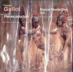 Jacques Gallot - Pieces Pour Luth 3383005920533