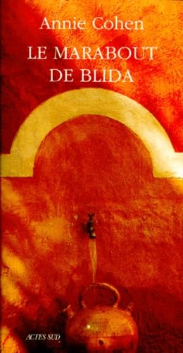 Le marabout de Blida 9782742708871