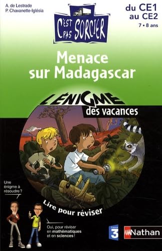 Menace sur Madagascar: Lire pour réviser, maths et sciences du CE1 au CE2 9782091867380