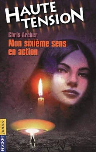 Haute tension, tome 4 : Mon sixième sens en action 9782266093224