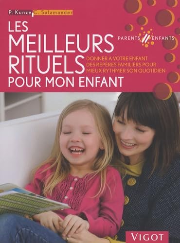 Les meilleurs rituels pour mon enfant 9782711420223