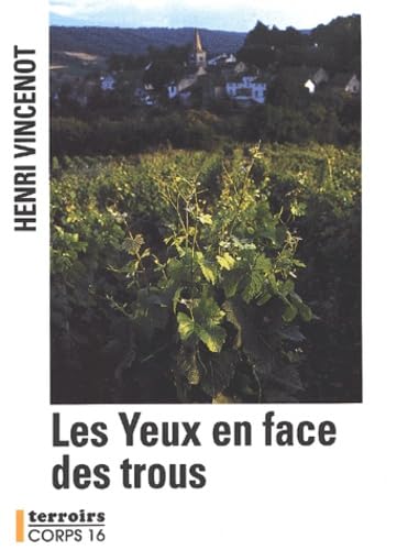 les yeux en face des trous 9782840573845
