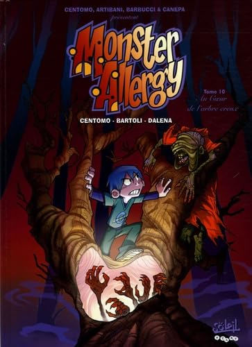 MONSTER ALLERGY *Tome 10*: Au coeur de l'arbre creux 9782849462737