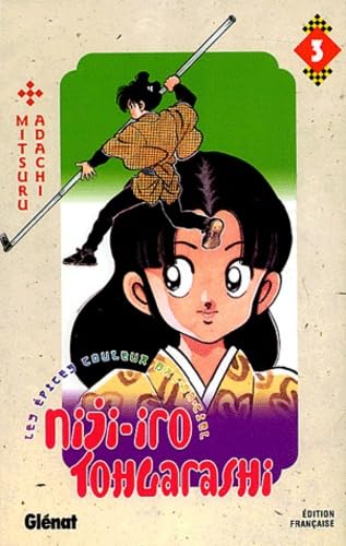 Nijiiro Togarashi, tome 3 9782723444361