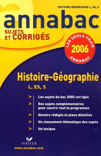 Histoire-Géographie L, ES, S : Annabac 2006 9782218920141