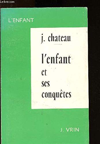 L'Enfant et ses conquêtes (1976) 9782711601288