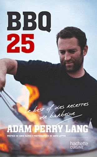 BBQ 25: Le best of des recettes de barbecue 9782012383821