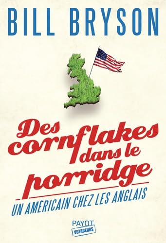 Des cornflakes dans le porridge: Un Américain chez les Anglais 9782228915625