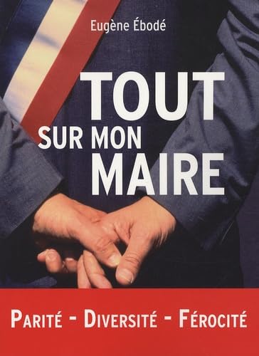 Tout sur mon maire 9782354570033