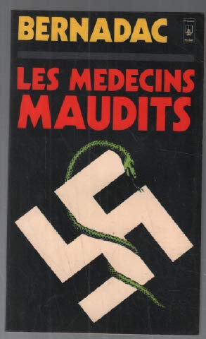 Les médecins maudits : les expériences médicales humaines dans les camps de concentration 9782266004503