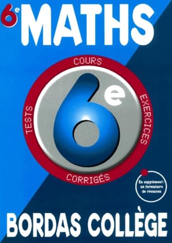 B.COLL. MATHEMATIQUES 6E NP (Ancienne Edition) 9782047302255