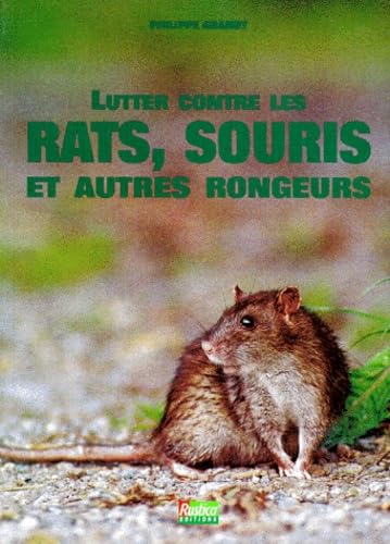 Chasser les rats, souris et autres rongeurs 9782840381129