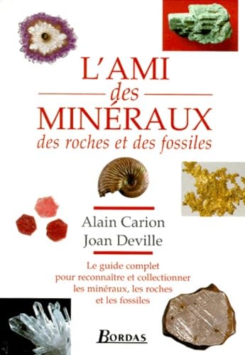 Ami des minéraux, des roches et des fossiles 9782040271831