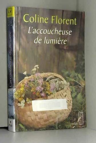 ACCOUCHEUSE DE LUMIÈRE (L') 9782846946124