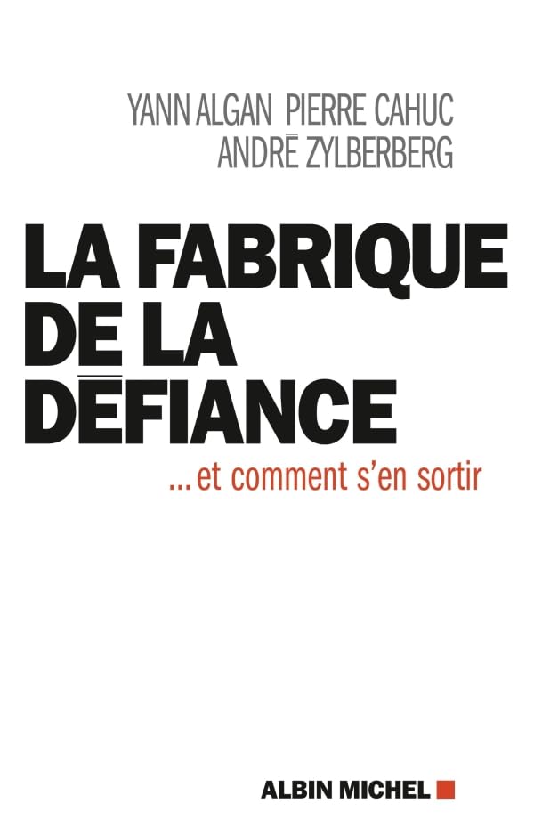 La Fabrique de la défiance: ... et comment s'en sortir 9782226240101