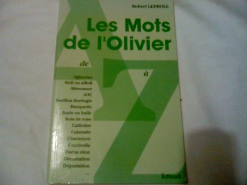 Les mots de l'olivier de A à Z 9782744904660