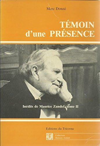 Broché - Témoin d une présence - inédits de maurice zundel, tome ii 