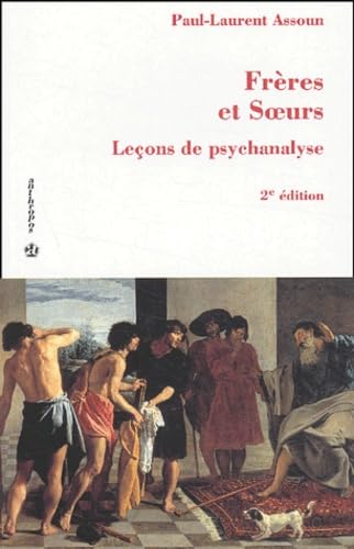 Frères et Soeurs : Leçons de psychanalyse 9782717845907