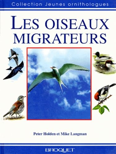 Les Oiseaux Migrateurs 9782890004078