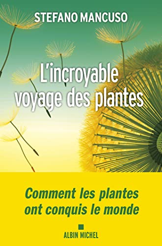 L'Incroyable voyage des plantes 9782226441584